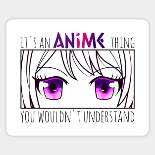 it's an anime thing you wouldn't understand Magnet